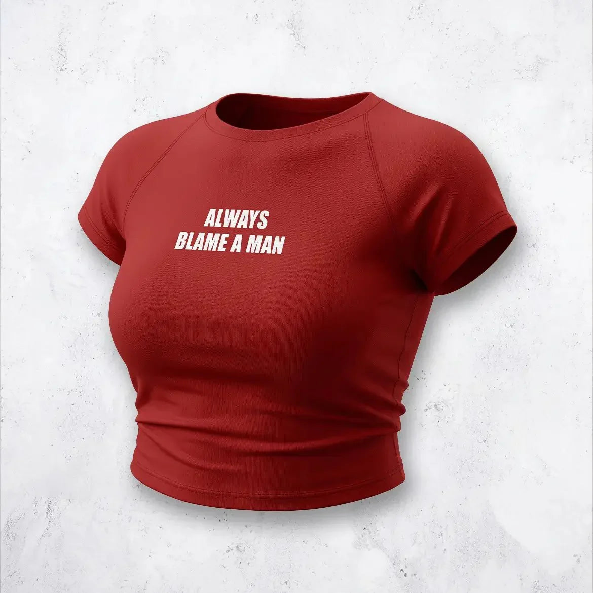 Always Blame A Man Baby Tee – Red Fitted Crop Top for Women | physical by Acid House™ (formerly Zyra Drip)