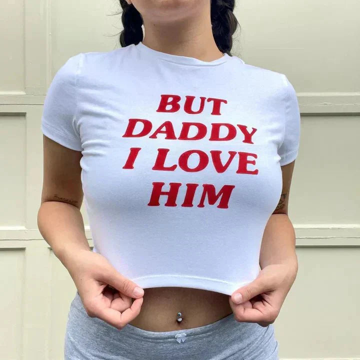 But Daddy I Love Him – Baby Tee for the Heartbreak Era | physical by Acid House™ (formerly Zyra Drip)