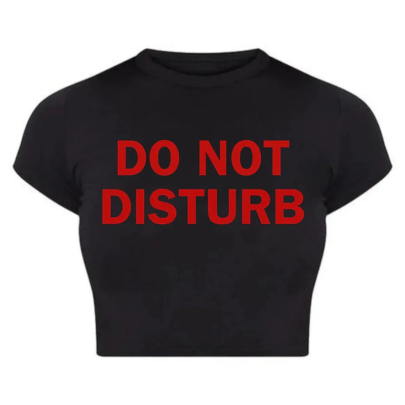 DO NOT DISTURB Baby Tee Crop Top for Women | physical by Acid House™ (formerly Zyra Drip)