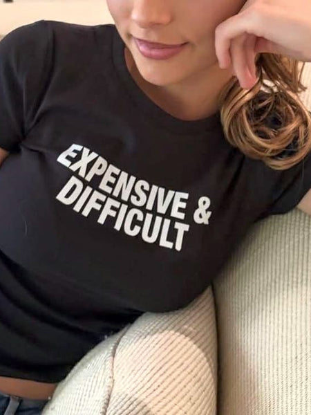 Expensive & Difficult Baby Tee Crop Top for Women | Statement Graphic Tee – Zyra Drip | physical by Acid House™ (formerly Zyra Drip)