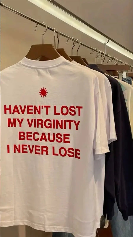 Funny Men’s White Graphic T-Shirt – “Haven’t Lost My Virginity Because I Never Lose” Statement Tee | physical by Acid House™ (formerly Zyra Drip)