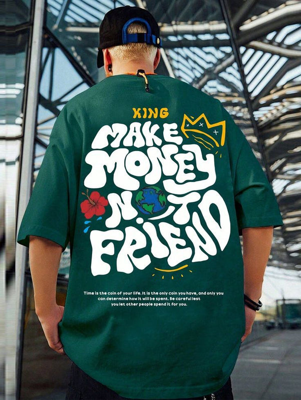 Green Oversized Streetwear T-Shirt for Men – “Make Money Not Friends” Graphic Tee | physical by Acid House™ (formerly Zyra Drip)
