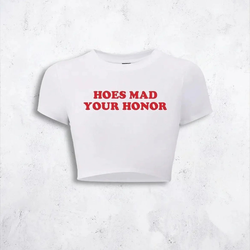 Hoes Mad Your Honor Baby Tee Crop Top | physical by Acid House™ (formerly Zyra Drip)