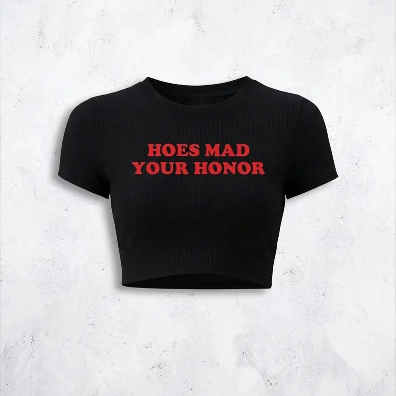 Hoes Mad Your Honor Baby Tee Crop Top | physical by Acid House™ (formerly Zyra Drip)