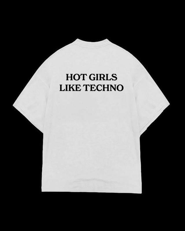 Hot Girls Like Techno Oversized T-Shirt – Trendy Festival Rave Tee for Women | physical by Acid House™ (formerly Zyra Drip)