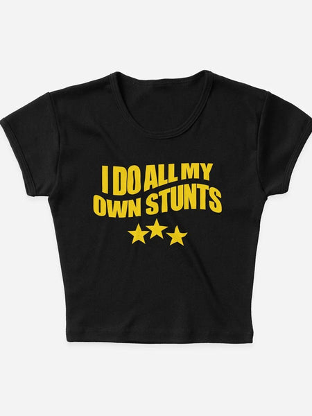 I Do All My Own Stunts Baby Tee – Black Crop Top for Women | physical by Acid House™ (formerly Zyra Drip)