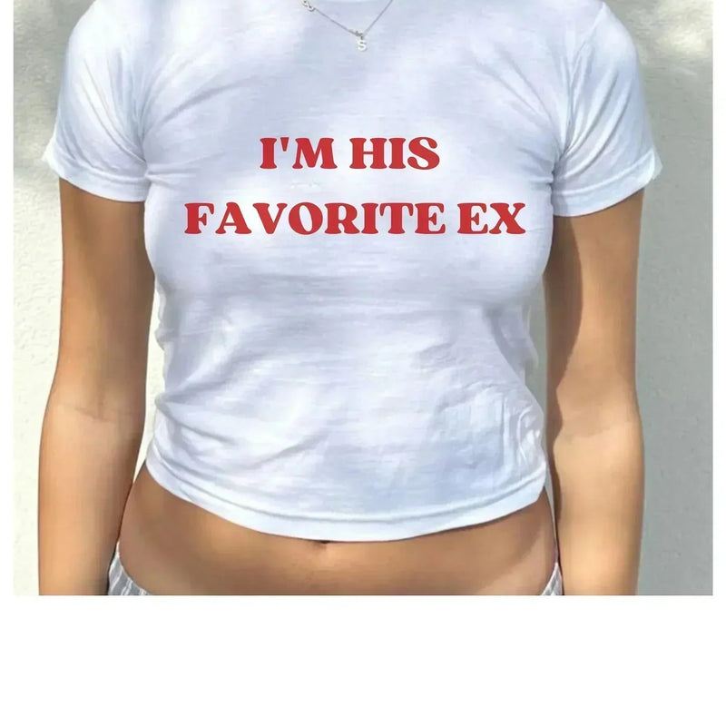I'm His Favorite Ex Baby Tee | Crop Top | physical by Acid House™ (formerly Zyra Drip)