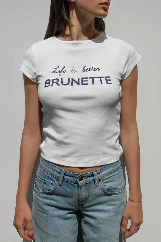 Life Is Better Brunette — Baby Tee That Gets You | physical by Acid House™ (formerly Zyra Drip)