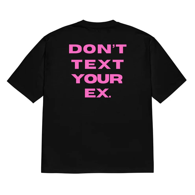 Men’s Black Oversized “Don’t Text Your Ex” Graphic T-Shirt | physical by Acid House™ (formerly Zyra Drip)