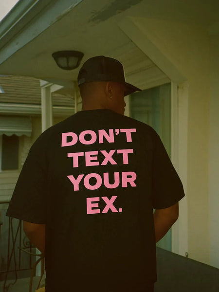 Men’s Black Oversized “Don’t Text Your Ex” Graphic T-Shirt | physical by Acid House™ (formerly Zyra Drip)
