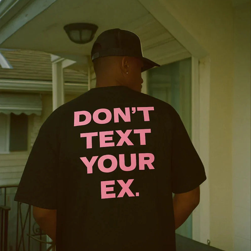 Men’s Black Oversized “Don’t Text Your Ex” Graphic T-Shirt | physical by Acid House™ (formerly Zyra Drip)