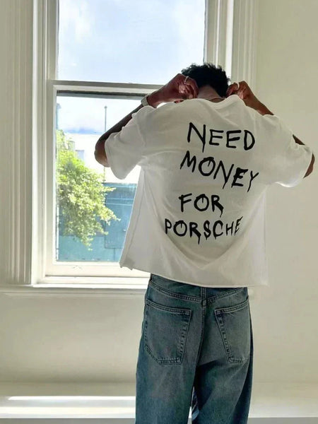 Need Money for Porsche” Tee – Broke Looks Good | physical by Acid House™ (formerly Zyra Drip)