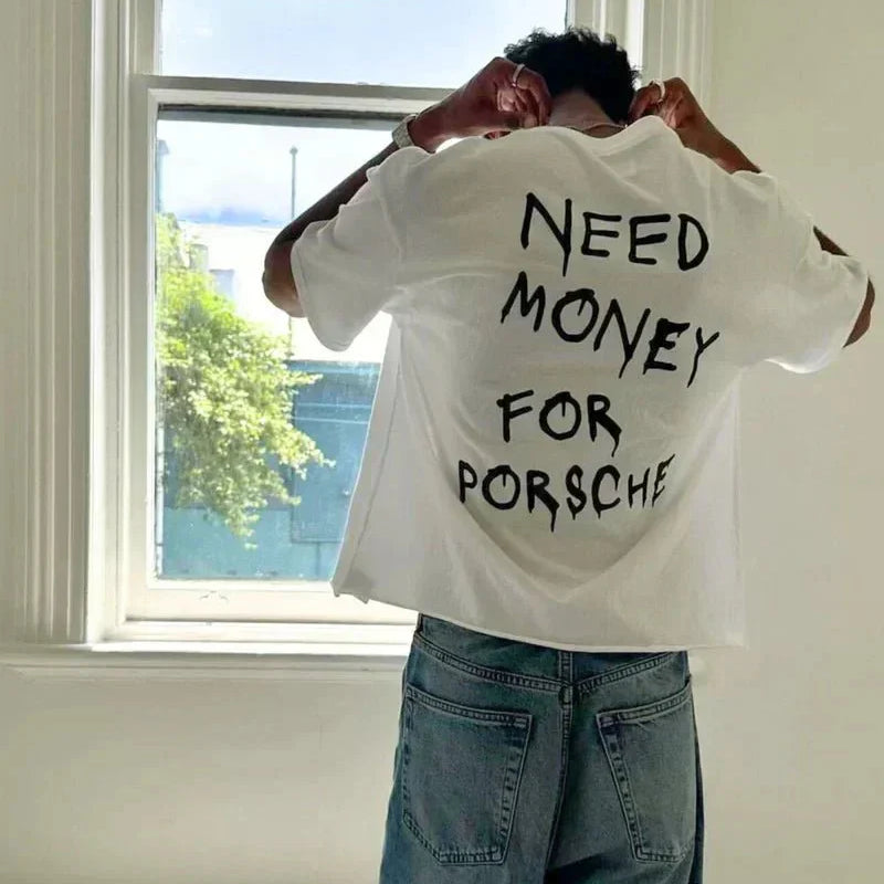 Need Money for Porsche” Tee – Broke Looks Good | physical by Acid House™ (formerly Zyra Drip)