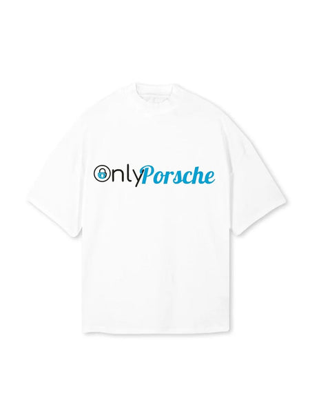 Only Porsche Oversized T-Shirt for Men - White Streetwear Car Graphic Tee | physical by Acid House™ (formerly Zyra Drip)