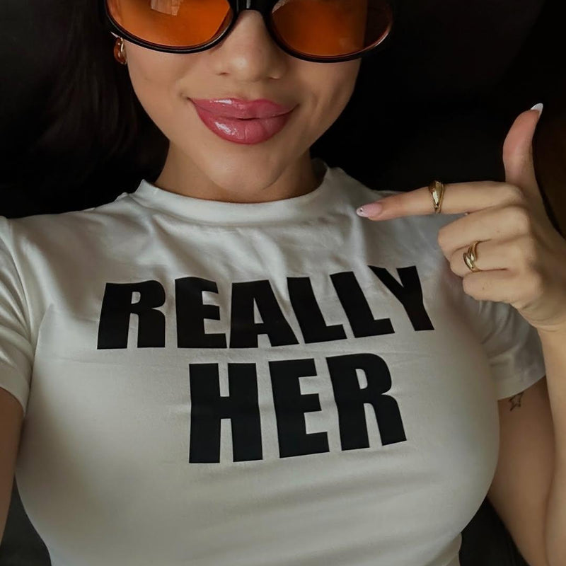 Really Her White Baby Tee for Women | Slim Fit Crop T-Shirt with Bold Text Print | physical by Acid House™ (formerly Zyra Drip)