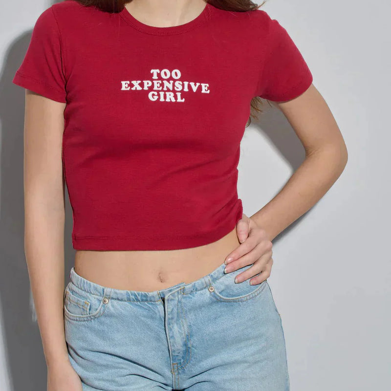 Too Expensive Girl Baby Tee – Red Fitted Crop Top for Women | physical by Acid House™ (formerly Zyra Drip)