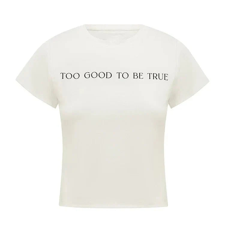 Too Good to Be True Baby Tee Crop Top for Women – Trendy & Stylish | physical by Acid House™ (formerly Zyra Drip)