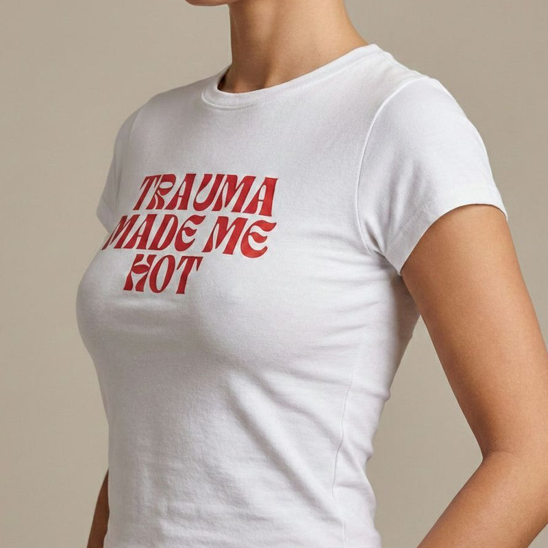 Trauma Made Me Hot Baby Tee for Women | Trendy Crop T-Shirt (Black, White, Red) | physical by Acid House™ (formerly Zyra Drip)