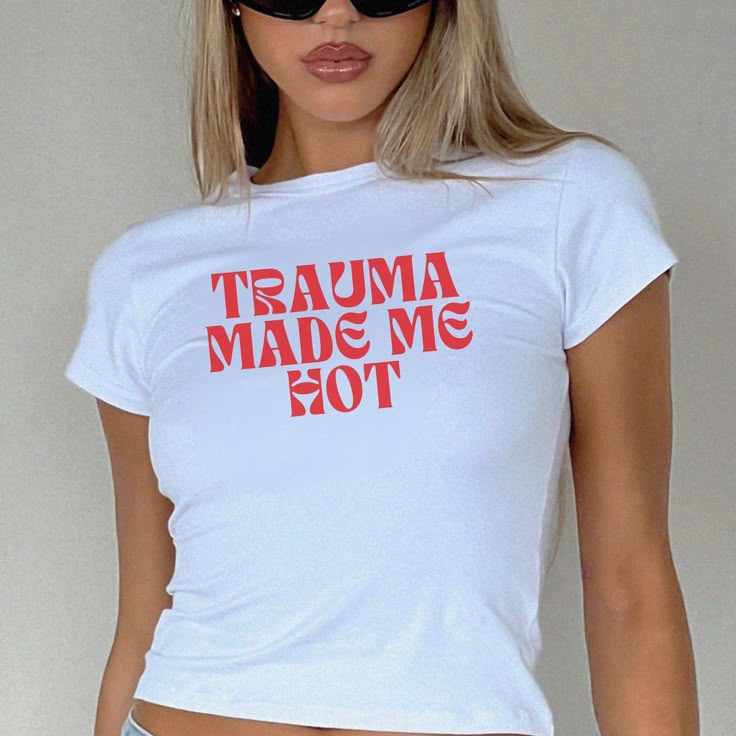 Trauma Made Me Hot Baby Tee for Women | Trendy Crop T-Shirt (Black, White, Red) | physical by Acid House™ (formerly Zyra Drip)