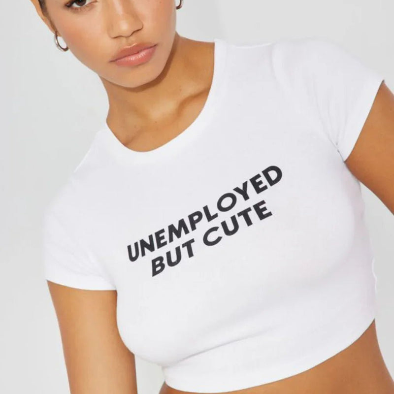 Trendy “Unemployed But Cute” Baby Crop Top – Color White | physical by Acid House™ (formerly Zyra Drip)