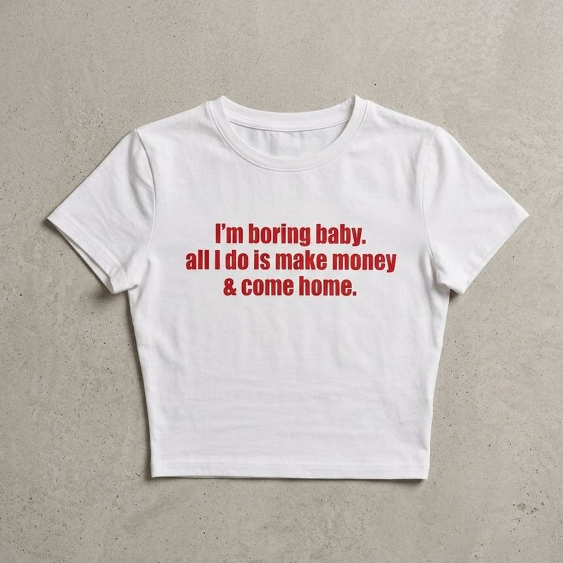 White “I’m Boring Baby” Graphic Baby Tee for Women – Fitted Cotton Crop T-Shirt | physical by Acid House™ (formerly Zyra Drip)