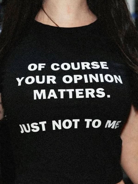 Your Opinion Matters Crop Top – Black Baby Tee for Women | physical by Acid House™ (formerly Zyra Drip)